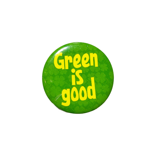 Green is good Badge