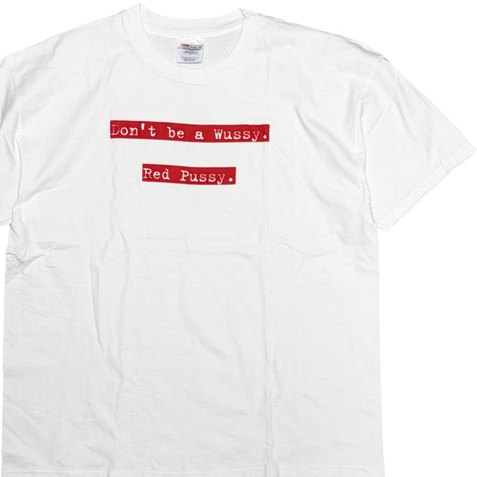 90's〜 Hanes "Don't be a Wussy. Red Pussy." T Size (XL)